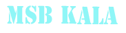 MSB Kala